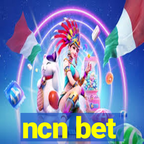 ncn bet